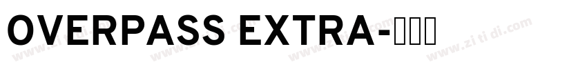 OVERPASS EXTRA字体转换